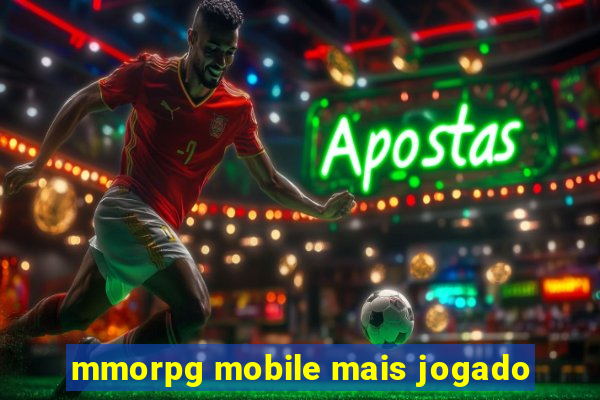 mmorpg mobile mais jogado